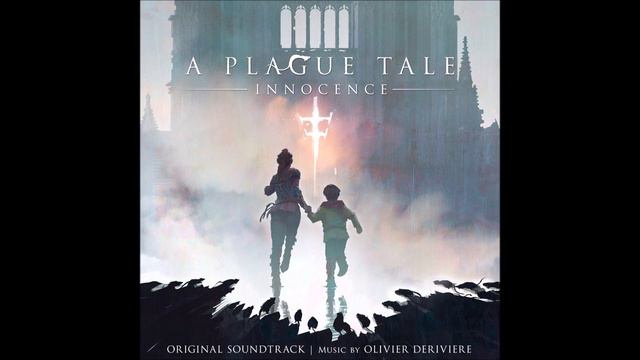 A Plague Tale Innocence OST - Soundtrack | No Turning Back | Asobo Studio | 2019 смотреть онлайн