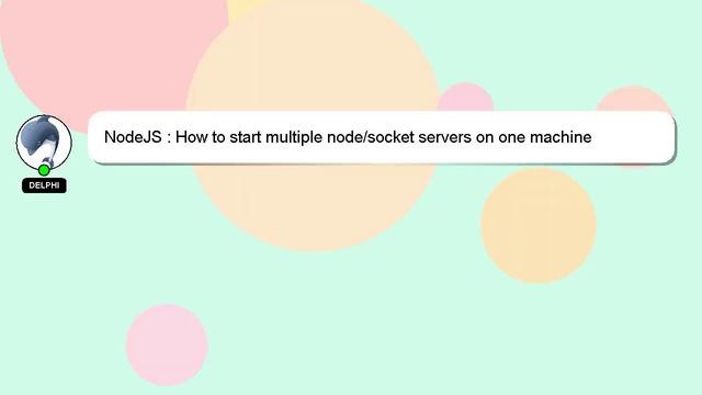 NodeJS : How to start multiple node/socket servers on one machine смотреть онлайн