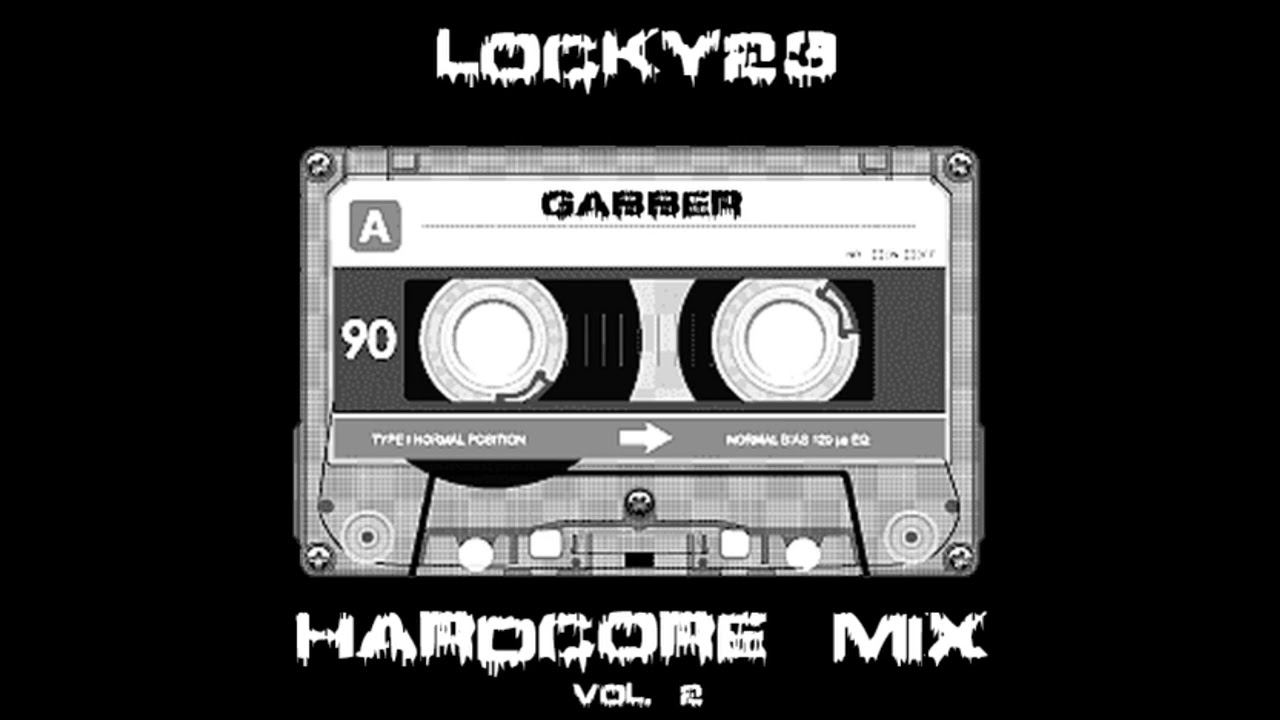 LOCKY23 - HARDCORE MIX. VOL.2 (CLASSIC OLD SCHOOL GABBER)