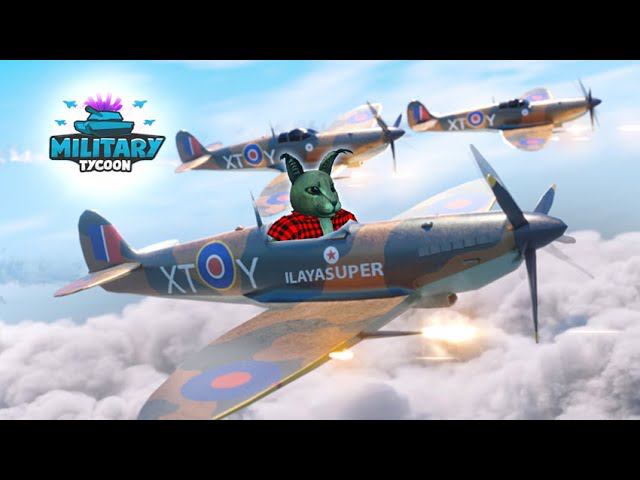 САМОЛЁТ SPITFIRE В ROBLOX MILITARY TYCOON! А ТАКЖЕ МНОГОЕ ДРУГОЕ!!!