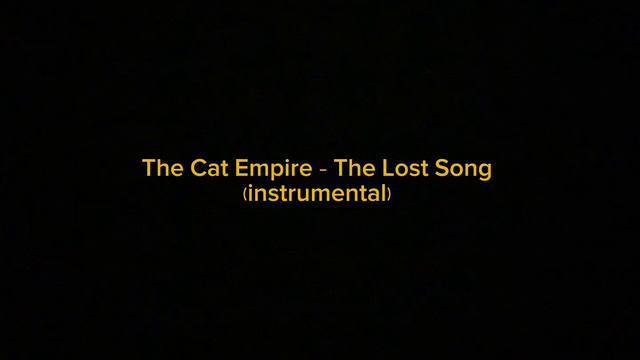 The Cat Empire - The Lost Song (instrumental)