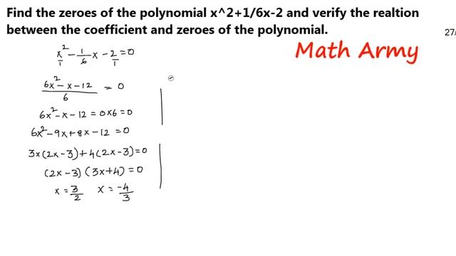 Find the zeroes of the polynomial x^2+1/6x-2 and verify the relation between the coefficient and ze смотреть онлайн