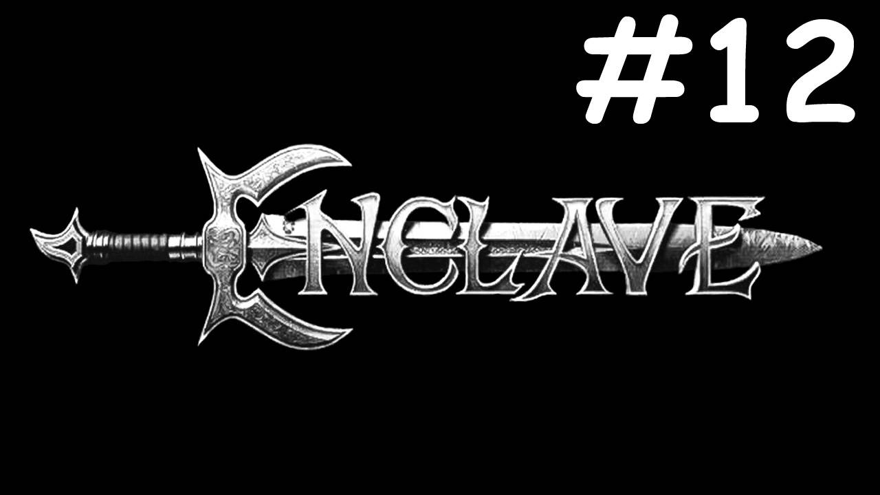 Анклав | Enclave | часть 12