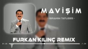 İbrahim Tatlıses - Mavişim     (Remix)