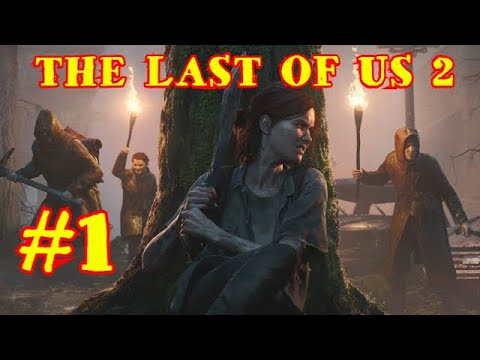 THE LAST OF US 2 | ОДНИ ИЗ НАС 2 | #1