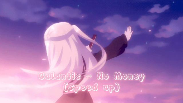 Galantis - No Money Speed up