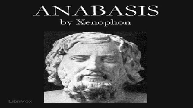 Anabasis | Xenophon | Antiquity, Memoirs, War & Military | Book | English | 3/5 смотреть онлайн