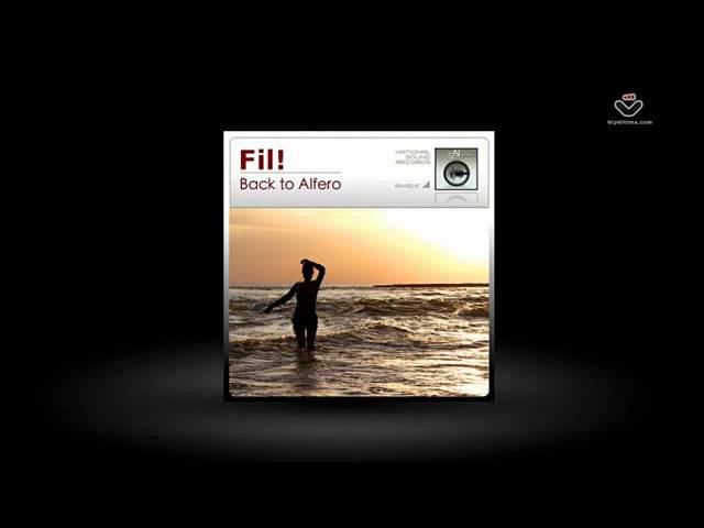 FIL! - Back to Alfero [National Sound Records] смотреть онлайн