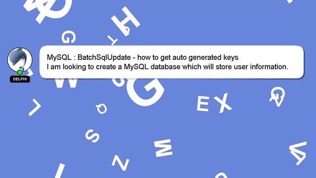 MySQL : BatchSqlUpdate - how to get auto generated keys смотреть онлайн