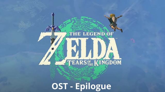 The Legend of Zelda: Tears of the Kingdom OST - Epilogue смотреть онлайн