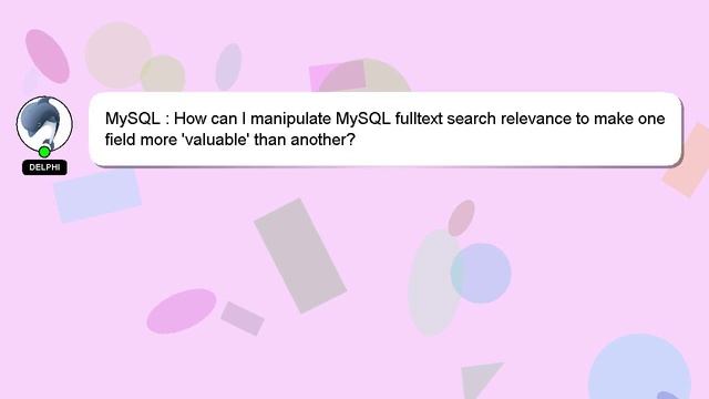 MySQL : How can I manipulate MySQL fulltext search relevance to make one field more 'valuable' than смотреть онлайн