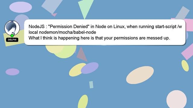 NodeJS : "Permission Denied" in Node on Linux, when running start-script /w local nodemon/mocha/bab смотреть онлайн