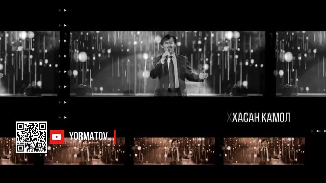 ХАСАН КАМОЛ "Гули руят" / HASAN KAMOL "Guli ruyat" /#YORMATOV/ смотреть онлайн