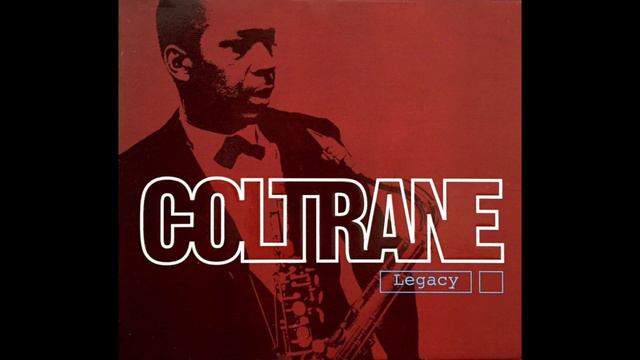 3 01 Village Blues John Coltrane，Legacy - [Disc 3] elvin and trane，Jazz Saxophone смотреть онлайн