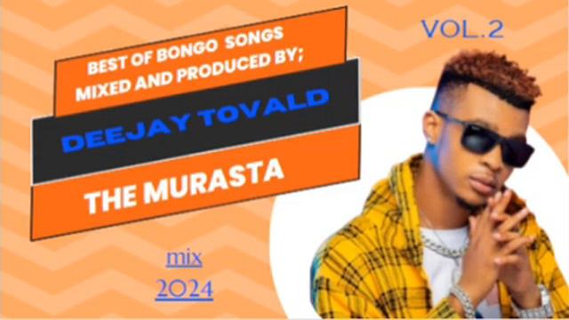 TRENDING BONGO MIX 2024 VOL.2 BY DJ TOVALD - DIAMOND PLATINUMZ, JAY MELODY, MARIOO,PLATFORM,KUSAH. смотреть онлайн