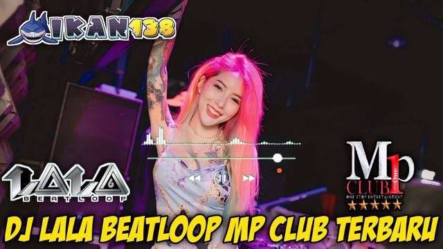 DJ LALA BEATLOOP MP CLUB TERBARU!!! (13 MARET 2024) #djviral #dj #djlalabeatloop