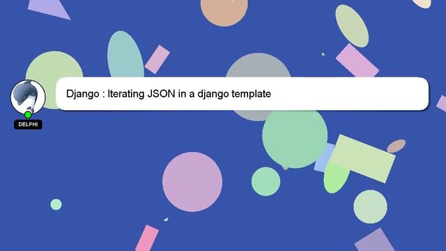 Django : Iterating JSON in a django template смотреть онлайн
