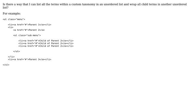 Wordpress: Show all terms in a custom taxonomy with all child terms wrapped in a ul смотреть онлайн