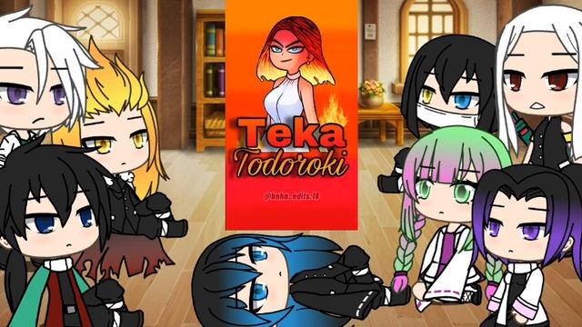 Hashiras React To Nezuko As Teka Todoroki