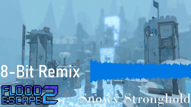 Flood Escape 2 - Snowy Stronghold 8-Bit Remix смотреть онлайн