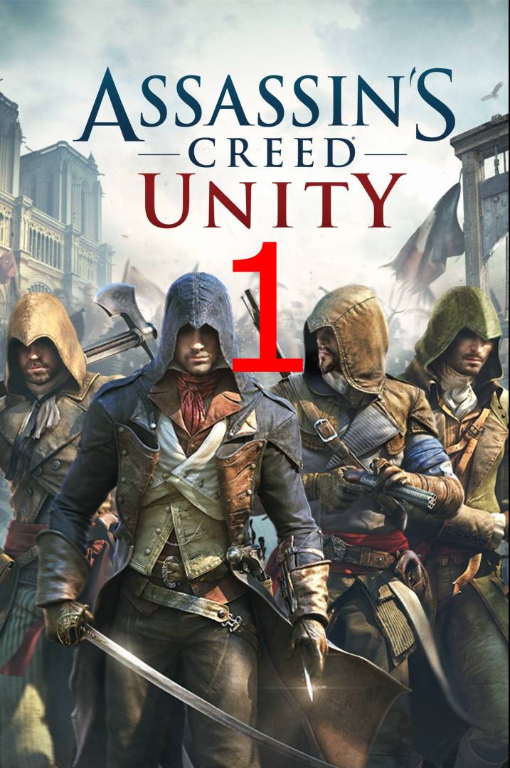 ASSASSIN’S CREED единство 1 смотреть онлайн