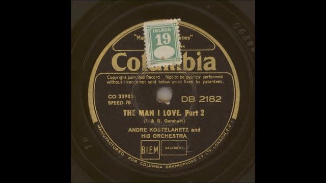 ANDRE KOSTELANETZ - THE MAN I LOVE PART 2 смотреть онлайн