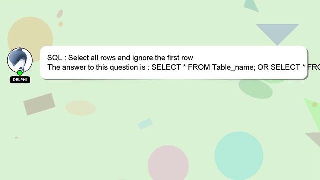 SQL : Select all rows and ignore the first row смотреть онлайн