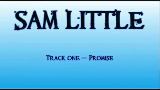 Promise - Sam Little смотреть онлайн