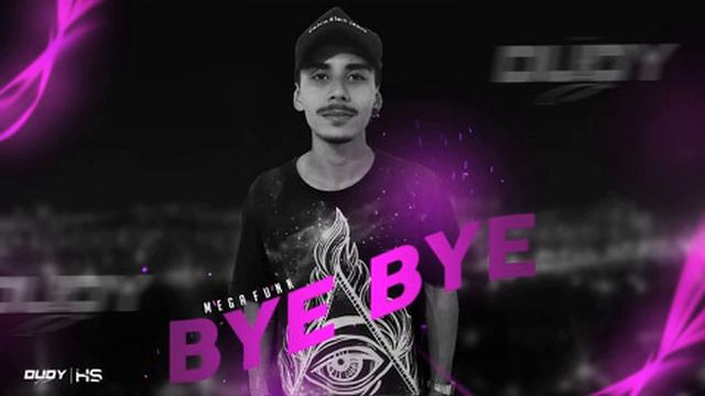 Mega funk -Bye Bye -Dj DuDy sc смотреть онлайн