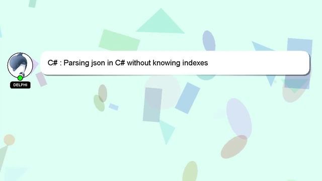 C# : Parsing json in C# without knowing indexes смотреть онлайн