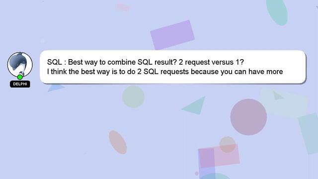 SQL : Best way to combine SQL result? 2 request versus 1? смотреть онлайн