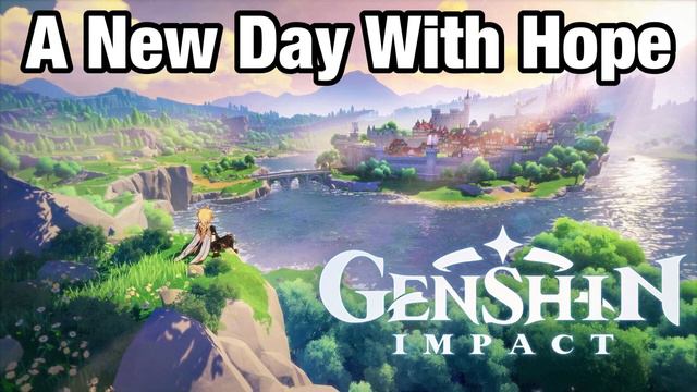 A New Day With Hope | Genshin Impact OST