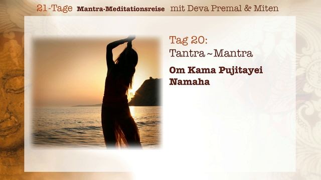 Deva Premal & Miten: 21-Tage Mantra-Meitationsreise - Tag 20 смотреть онлайн
