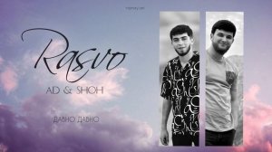 AD AKA DILOVAR _ Shoh - Rasvo ( Расво )