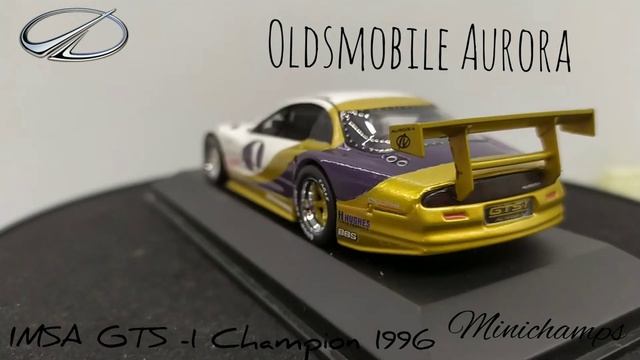 Американская мечта | Обзор модели Oldsmobile Aurora #1 IMSA GTS-1 Champion 1996 1:43 Minichamps смотреть онлайн