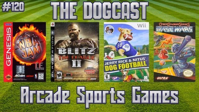 The Dogcast 120 - Arcade Sports Games! смотреть онлайн