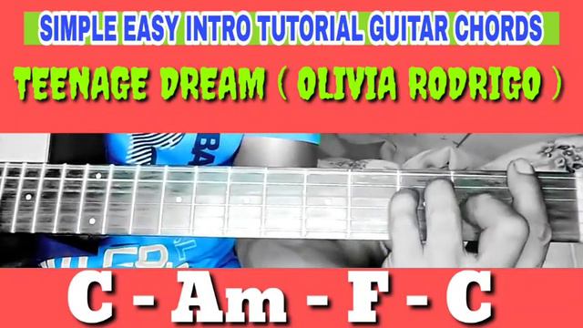 TEENAGE DREAM // OLIVIA RODRIGO // SIMPLE EASY INTRO TUTORIAL GUITAR CHORDS смотреть онлайн