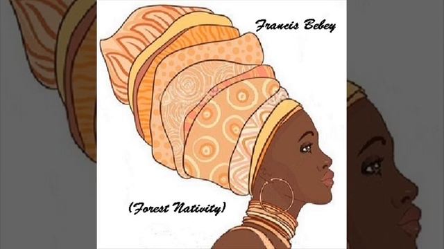 Francis Bebey - Forest Nativity (1982) смотреть онлайн