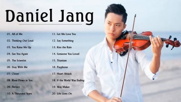 Daniel Jang - The Best Of Daniel Jang 2021 | Daniel Jang Top Violin Cover  2021 #DanielJang