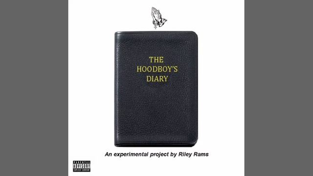 10. Riley Rams ft Raven Hill - A HoodBoy's Diary Freestyle смотреть онлайн