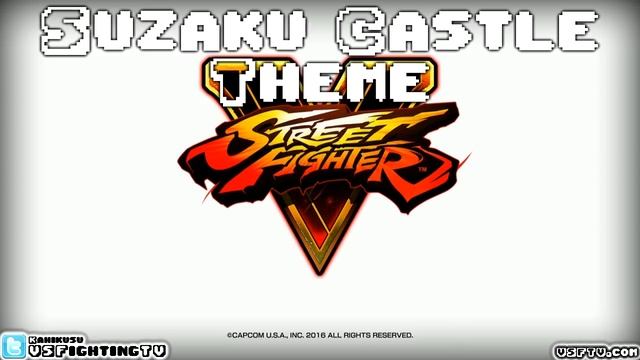STREET FIGHTER V : Suzaku Castle (full version) смотреть онлайн