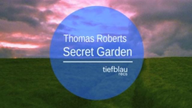 Thomas Roberts - Secret Garden (Original Mix) смотреть онлайн