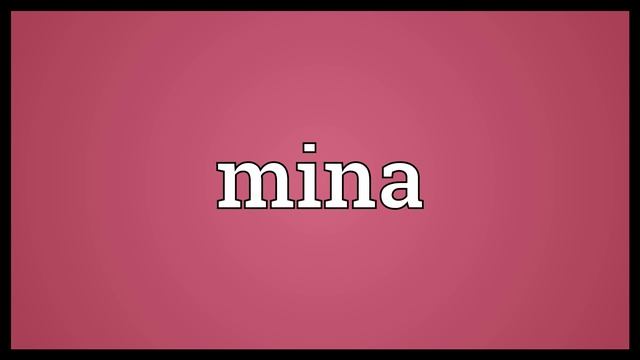 Mina Meaning смотреть онлайн