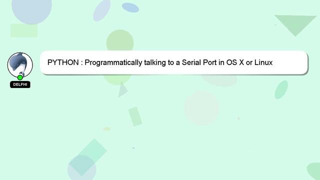 PYTHON : Programmatically talking to a Serial Port in OS X or Linux смотреть онлайн