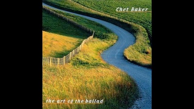 Chet Baker Art of The Ballad смотреть онлайн