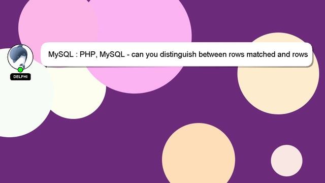 MySQL : PHP, MySQL - can you distinguish between rows matched and rows affected? смотреть онлайн
