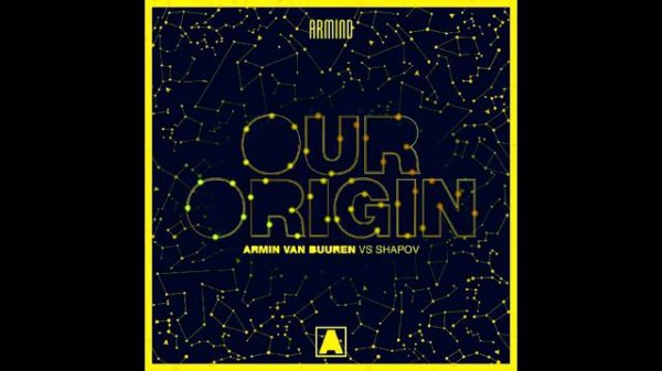 ( OUR ORIGiN ) Armin van buuren vs shapov