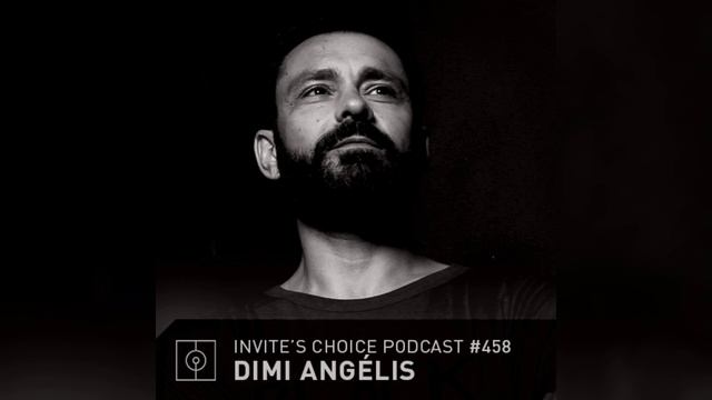 Invite's Choice Podcast 458 - Dimi Angélis смотреть онлайн