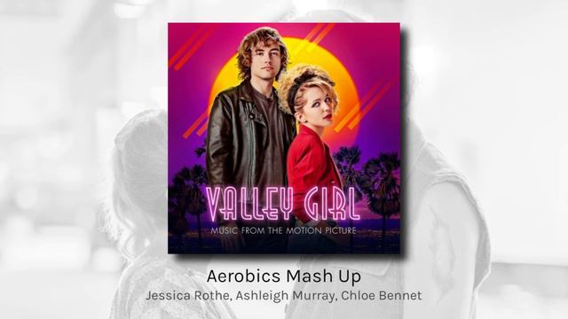 Aerobics Mash Up - Jessica Rothe, Ashleigh Murray, Chloe Bennet (audio) смотреть онлайн