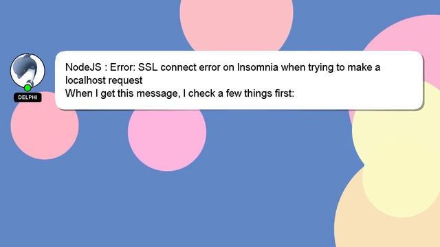 NodeJS : Error: SSL connect error on Insomnia when trying to make a localhost request смотреть онлайн